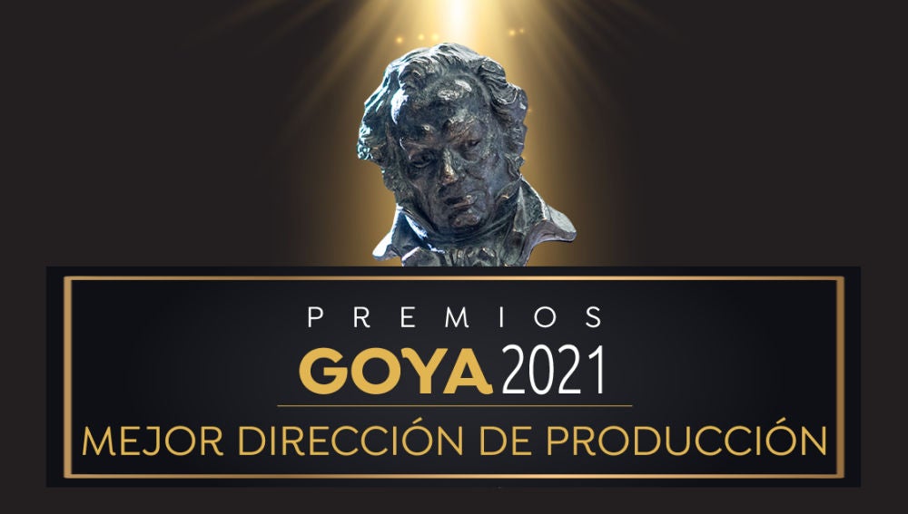Premios Goya 2021: Mejor dirección de producción