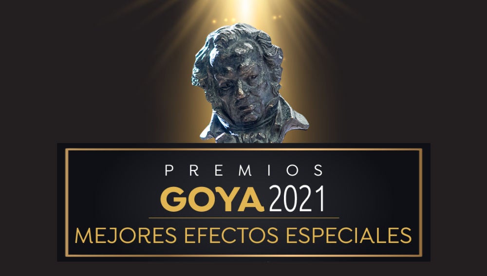Premios Goya 2021: Mejores efectos especiales