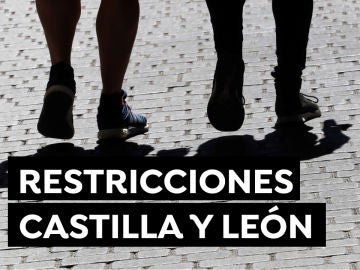 Nuevas restricciones en Castilla y León que entran en vigor hoy lunes 8 de marzo