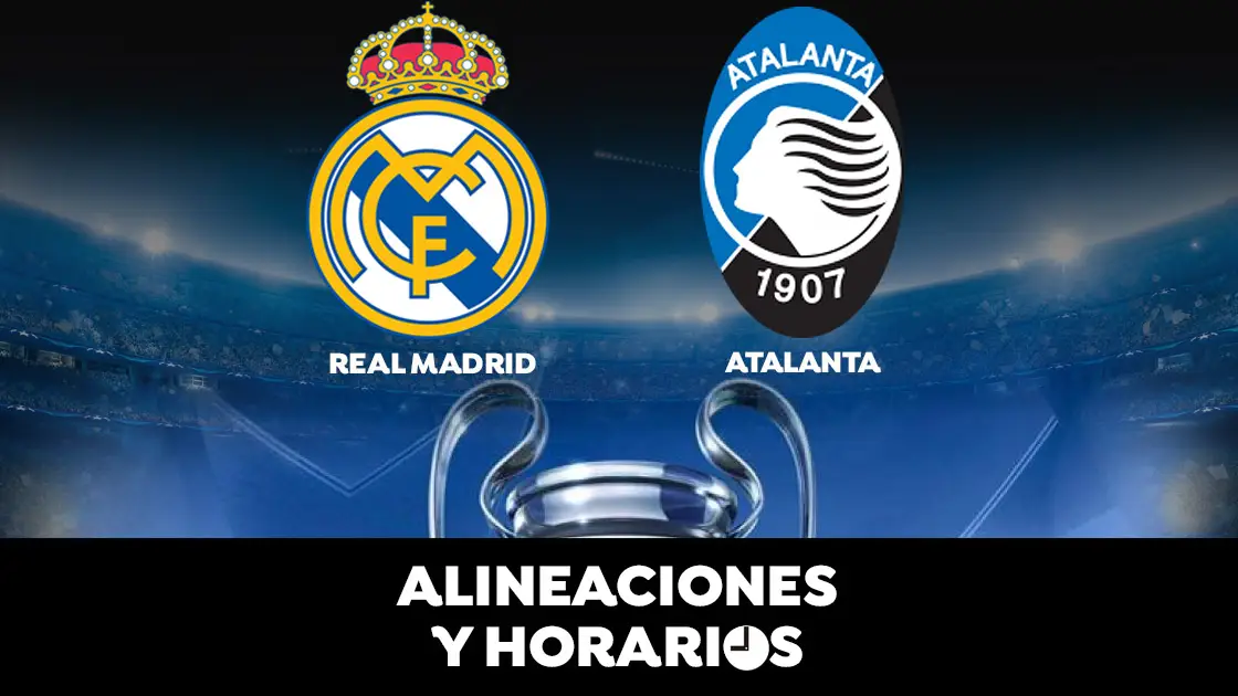 Real Madrid - Atalanta: Horario, alineaciones y dónde ver el partido de la Champions League en directo Real Madrid - Atalanta: Horario, alineaciones y dónde ver el partido de la Champions League en directo