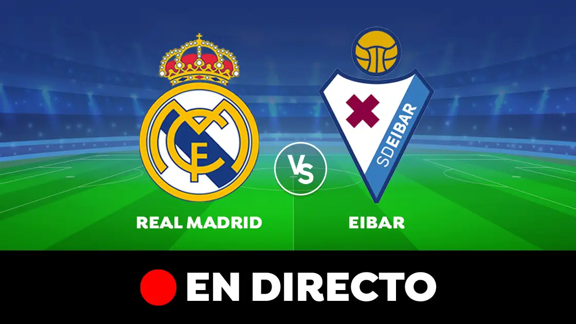 Real Madrid - Eibar: Resultado y goles del partido de hoy, en directo | Liga Santander Real Madrid - Eibar: Resultado y goles del partido de hoy, en directo | Liga Santander