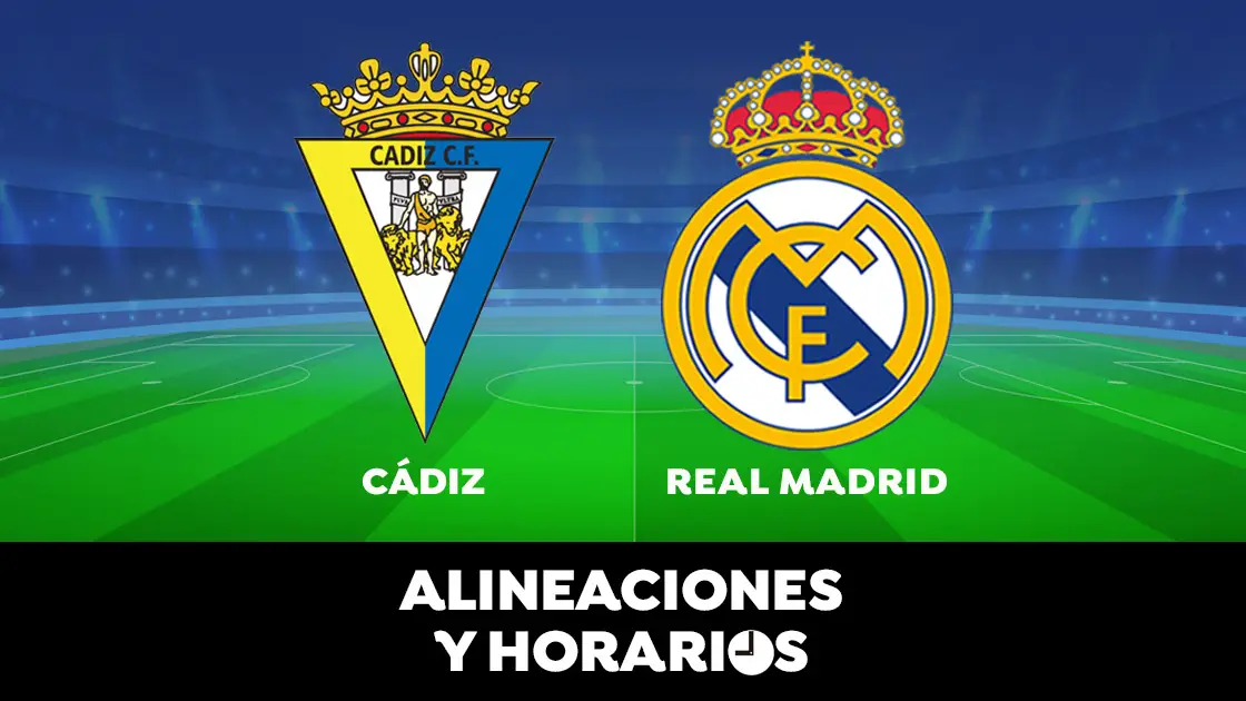 Cádiz - Real Madrid: Horario, alineaciones y dónde ver el partido de la Liga Santander en directo Cádiz - Real Madrid: Horario, alineaciones y dónde ver el partido de la Liga Santander en directo