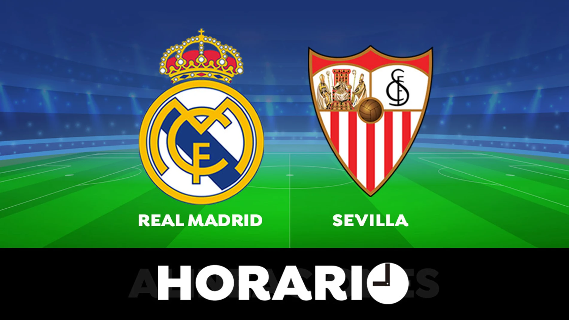 Real Madrid - Sevilla: Horario y dónde ver el partido de la Liga Santander en directo