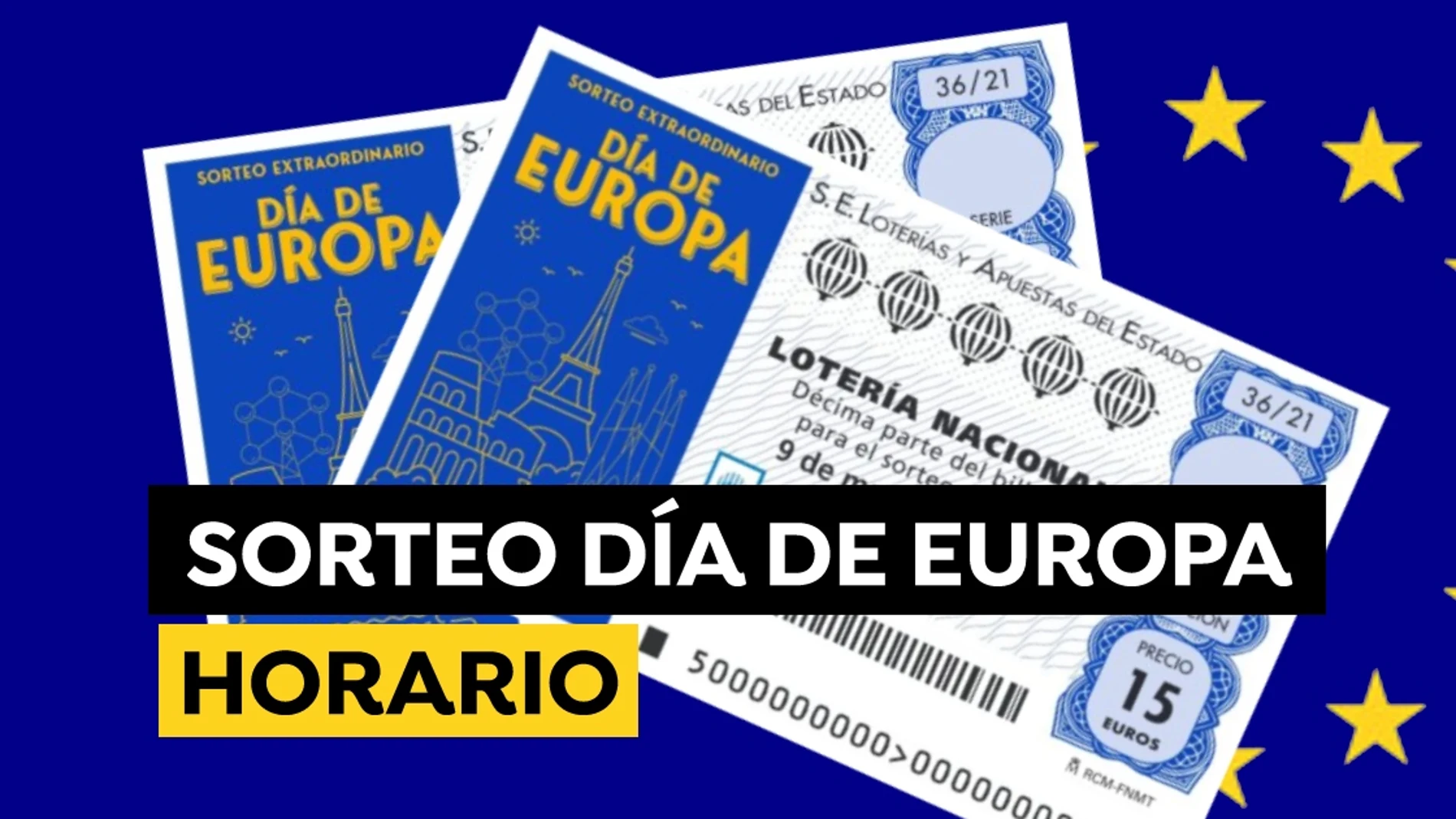 Sorteo Extraordinario del Día de Europa 2021: Horario y dónde ver el sorteo de la Lotería Nacional hoy 9 de mayo Sorteo Extraordinario del Día de Europa 2021: Horario y dónde ver el sorteo de la Lotería Nacional hoy 9 de mayo