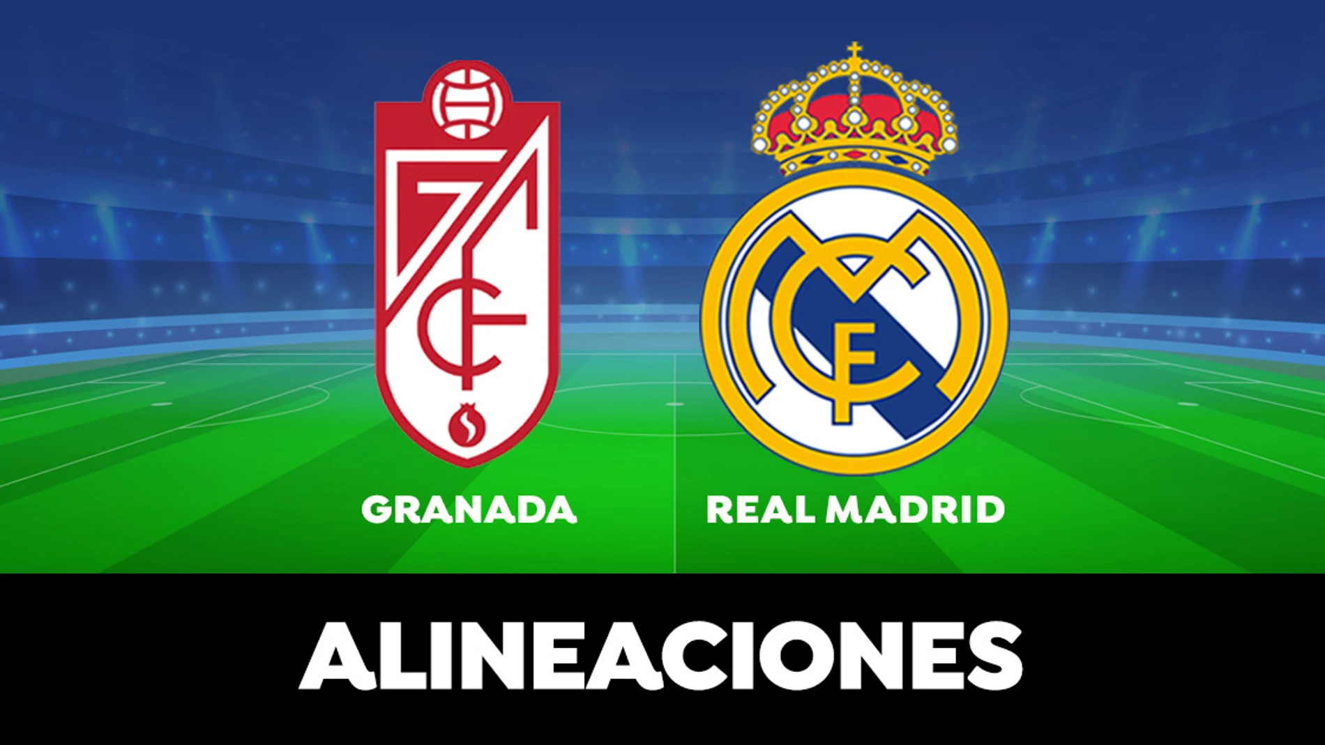 Granada - Real Madrid: Alineaciones del partido de la Liga Santander en directo