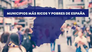 Municipios más ricos y pobres de España Municipios más ricos y pobres de España