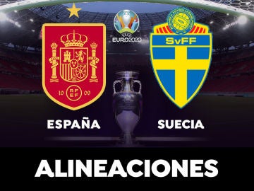 Alineaciones del España - Suecia de la Eurocopa 2021