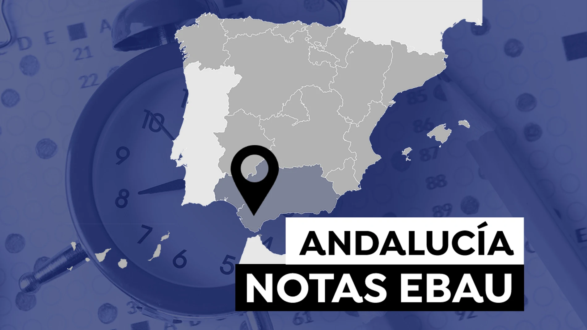 Notas de la Evau en Andalucía 2021: Consulta el resultado de la selectividad