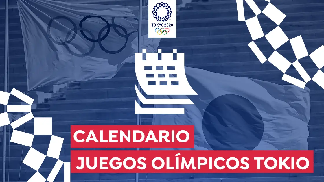 Calendario Juegos Olímpicos Tokio 2020: Fechas y horario en España Calendario Juegos Olímpicos Tokio 2020: Fechas y horario en España