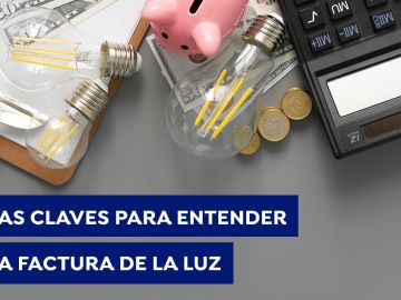 Las claves definitivas para entender la factura de la luz