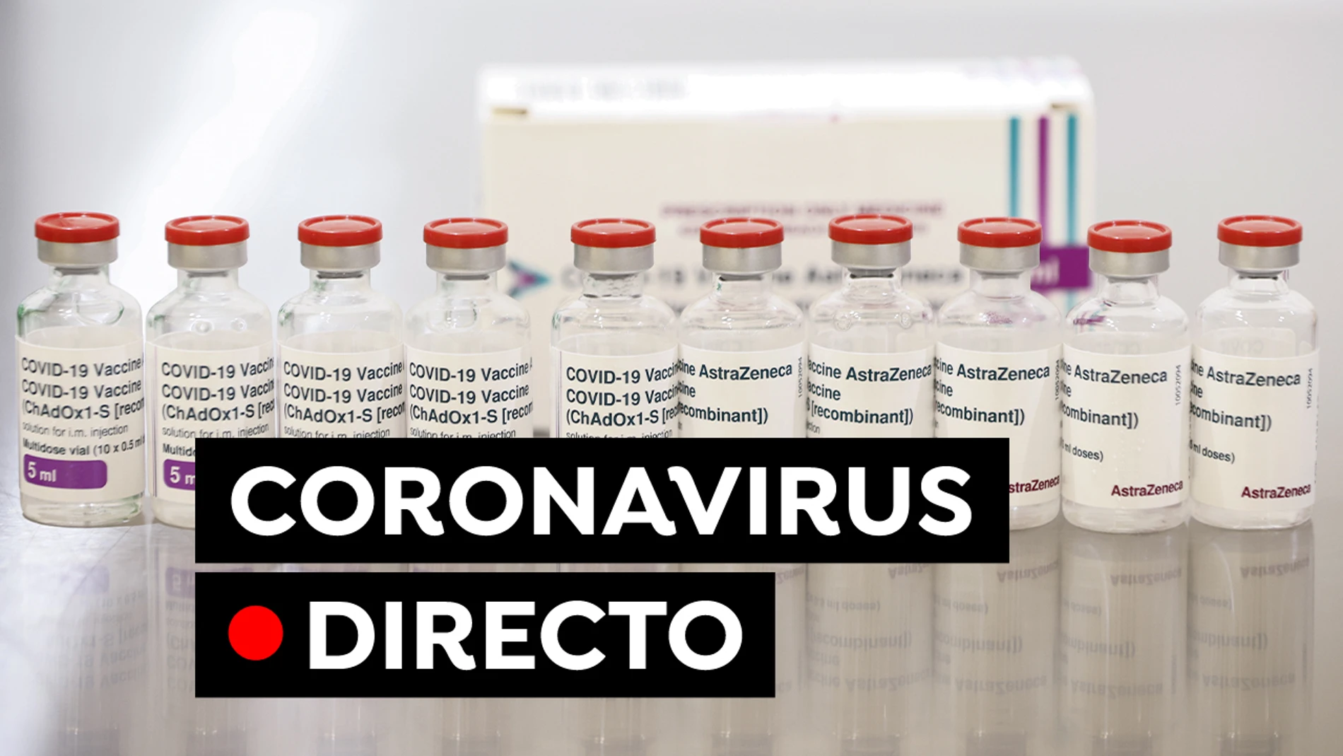COVID-19: Vacuna covid y última hora de las nuevas restricciones por coronavirus en España, en directo