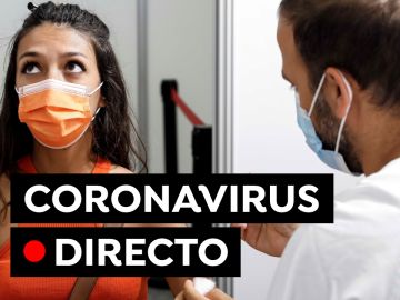 Coronavirus: Nuevos contagios de COVID-19 y restricciones en España hoy, en directo