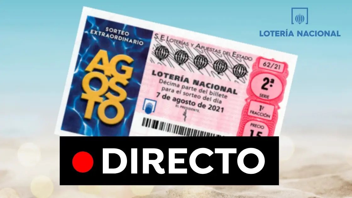 Lotería Nacional: Comprobar resultado del Sorteo Extraordinario de Agosto hoy, en directo Lotería Nacional: Comprobar resultado del Sorteo Extraordinario de Agosto hoy, en directo