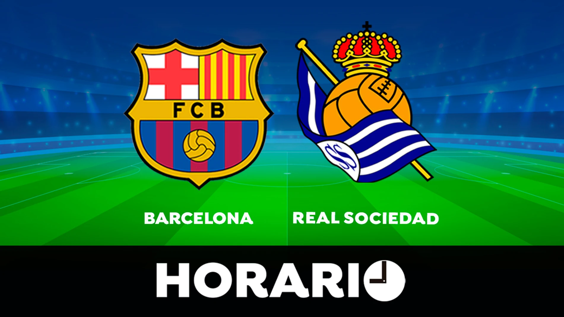 Barcelona - Real Sociedad: Horario y ver el partido de LaLiga en directo