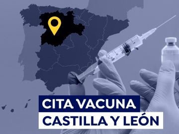 Cómo pedir cita para la vacuna covid en Castilla y León