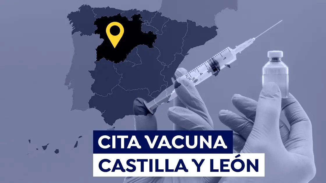 Cómo pedir cita para la vacuna covid en Castilla y León Cómo pedir cita para la vacuna covid en Castilla y León