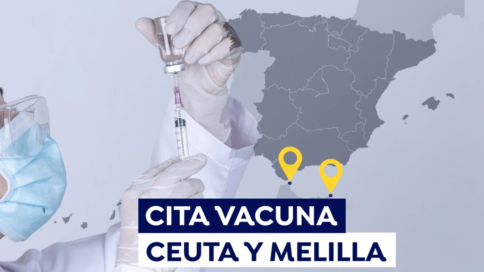 Cómo pedir cita para la vacuna del covid en Ceuta y Melilla