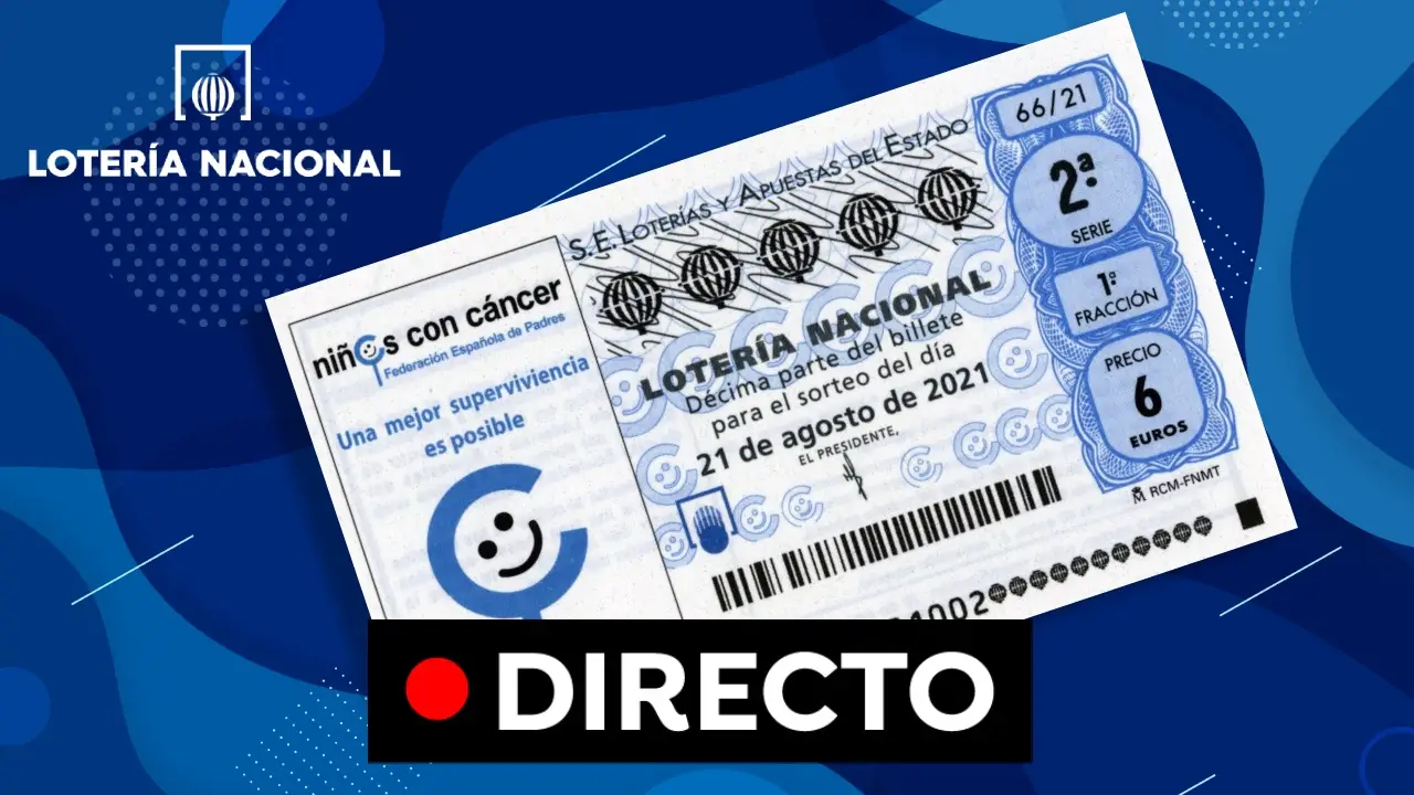 Loter&iacute;a Nacional: Sorteo hoy s&aacute;bado 21 de agosto, en directo