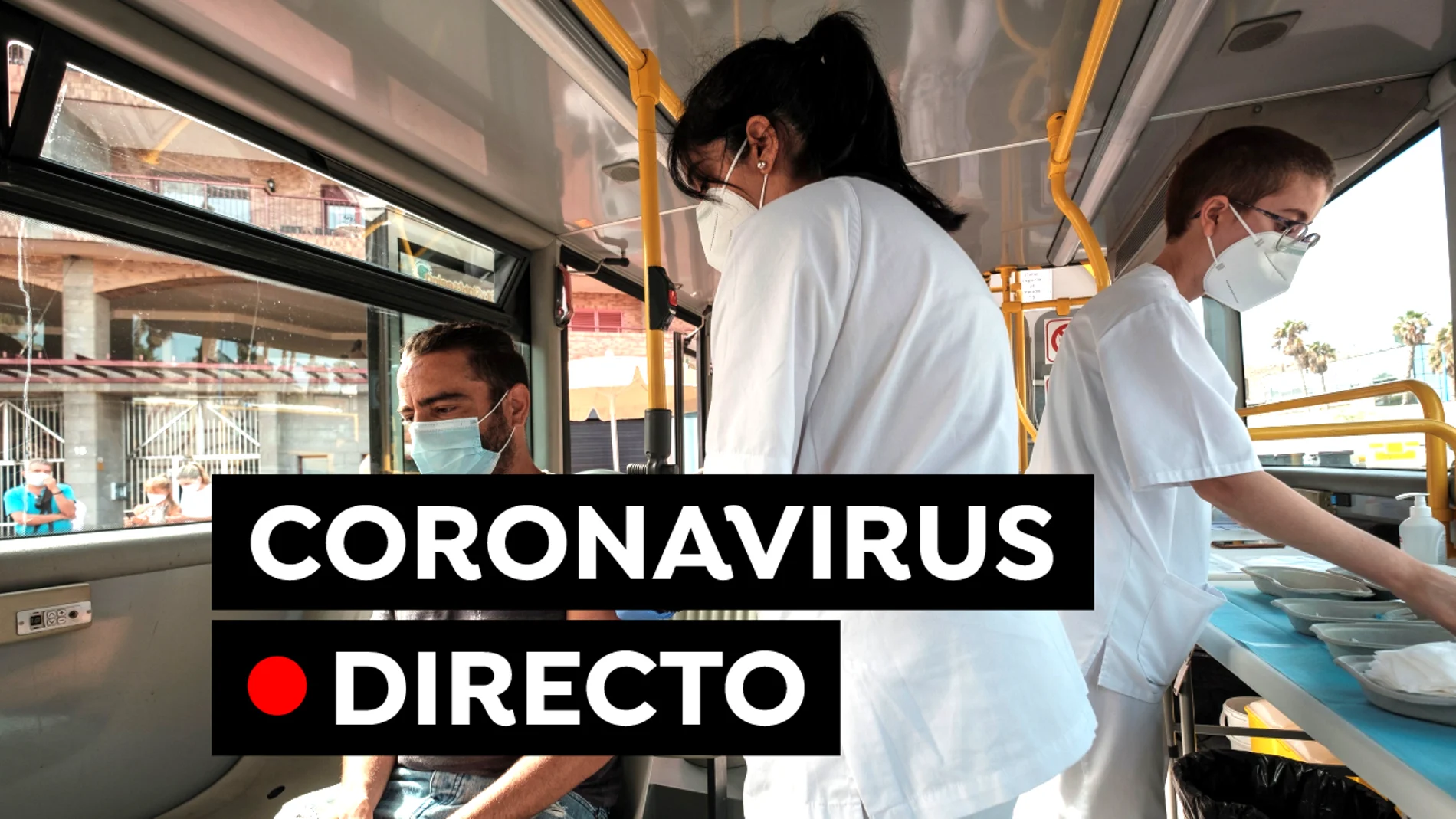 Coronavirus España: Restricciones, nuevos casos y la vacuna contra el COVID-19, en directo Coronavirus España: Restricciones, nuevos casos y la vacuna contra el COVID-19, en directo