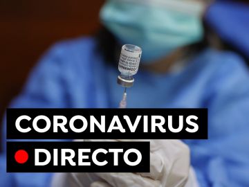 COVID-19: Última hora de la vacuna, la variante Mu y los nuevos casos de coronavirus en España, en directo