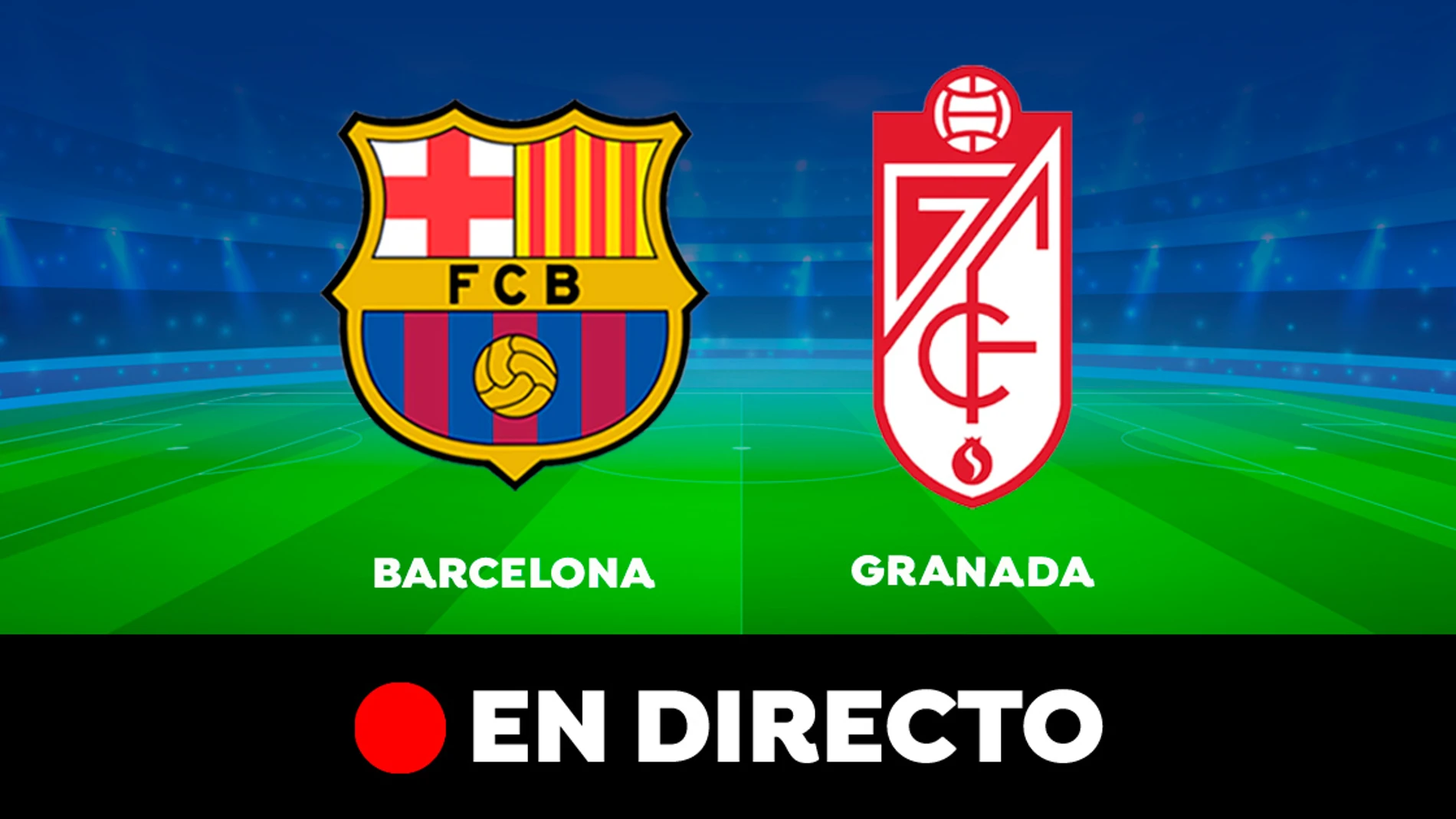 Barcelona - Granada: Partido de hoy de Liga Santander, en directo