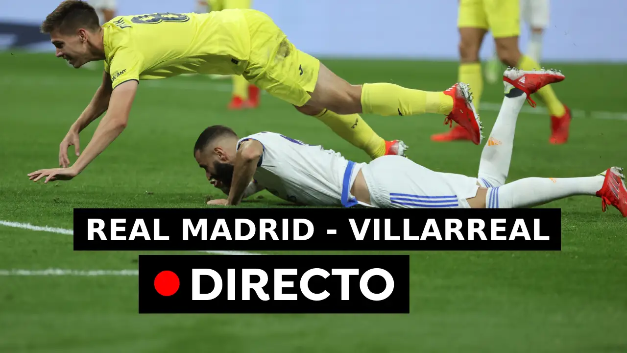 Real Madrid - Villarreal: Resultado y goles de LaLiga hoy, en directo (0-0) Real Madrid - Villarreal: Resultado y goles de LaLiga hoy, en directo (0-0)