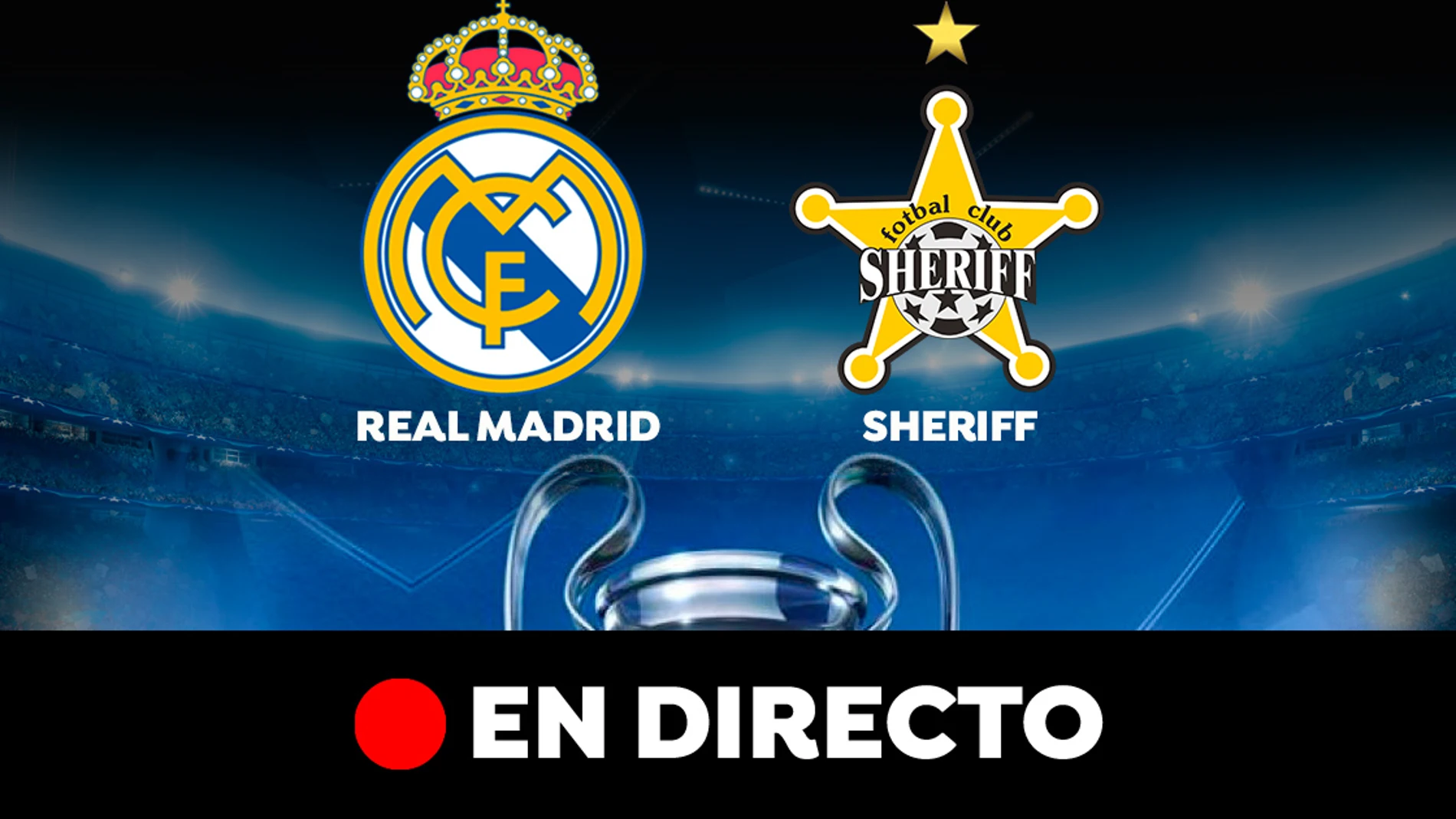 Real Madrid - Sheriff Tiraspol: Partido de hoy de Champions League, en directo Real Madrid - Sheriff Tiraspol: Partido de hoy de Champions League, en directo