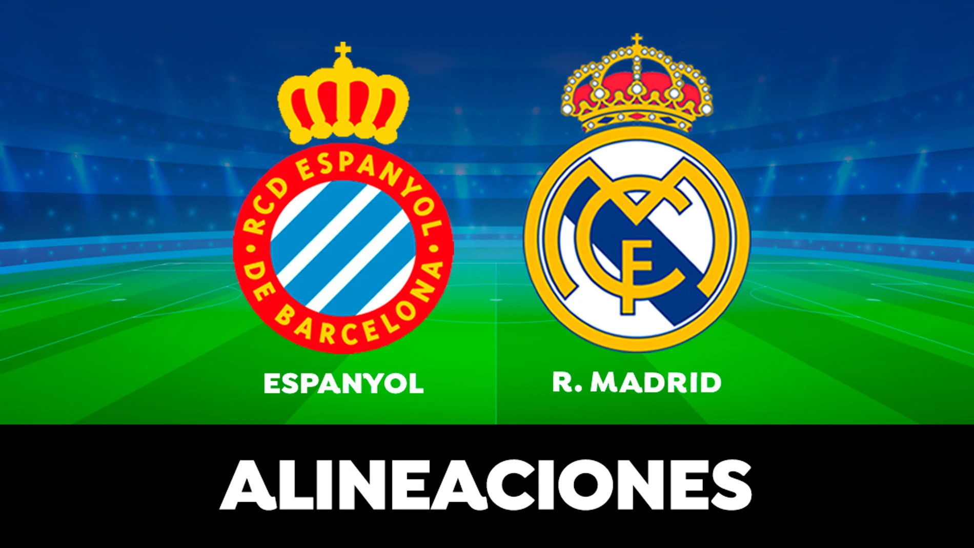 Alineaciones del Real Madrid contra el Espanyol en el partido de hoy de Liga Santander