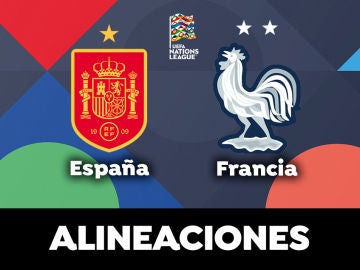 Alineaciones del España - Francia en el partido de hoy de la Nations League