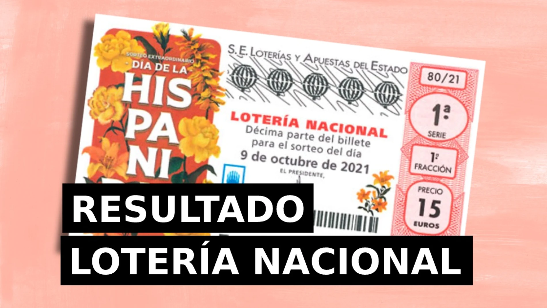 Comprobar Lotería Nacional: Resultado del Sorteo Extraordinario de la Hispanidad de hoy sábado 9 de octubre 