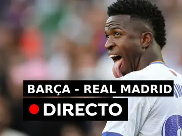 Final del Clásico, Barcelona - Real Madrid hoy en directo Final del Clásico, Barcelona - Real Madrid hoy en directo