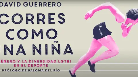 El libro 'Corres como una niña' El libro 'Corres como una niña'