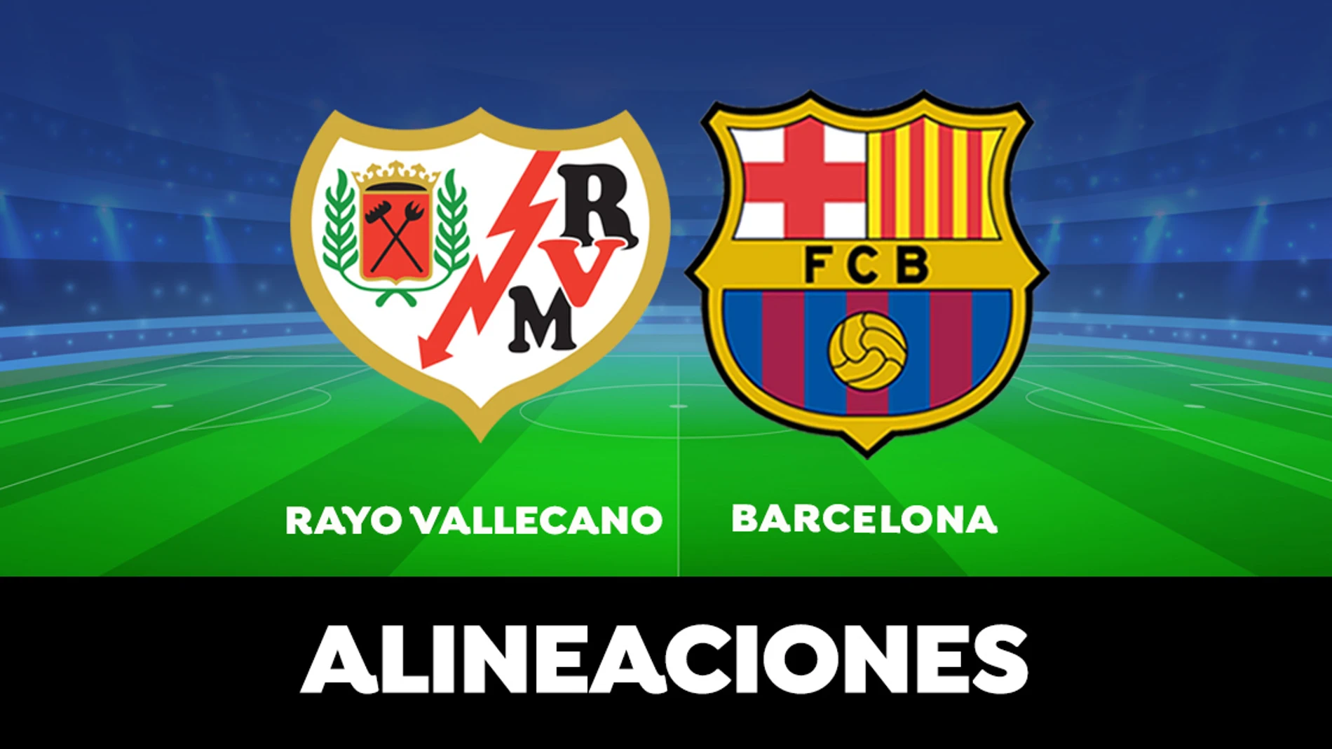 Alineación del Barcelona en el partido de hoy de la Liga Santander ante el Rayo Vallecano