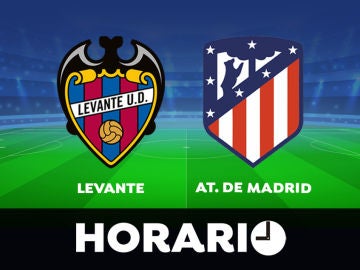 Levante - Atlético de Madrid: Horario y dónde ver el partido de la Liga Santander en directo
