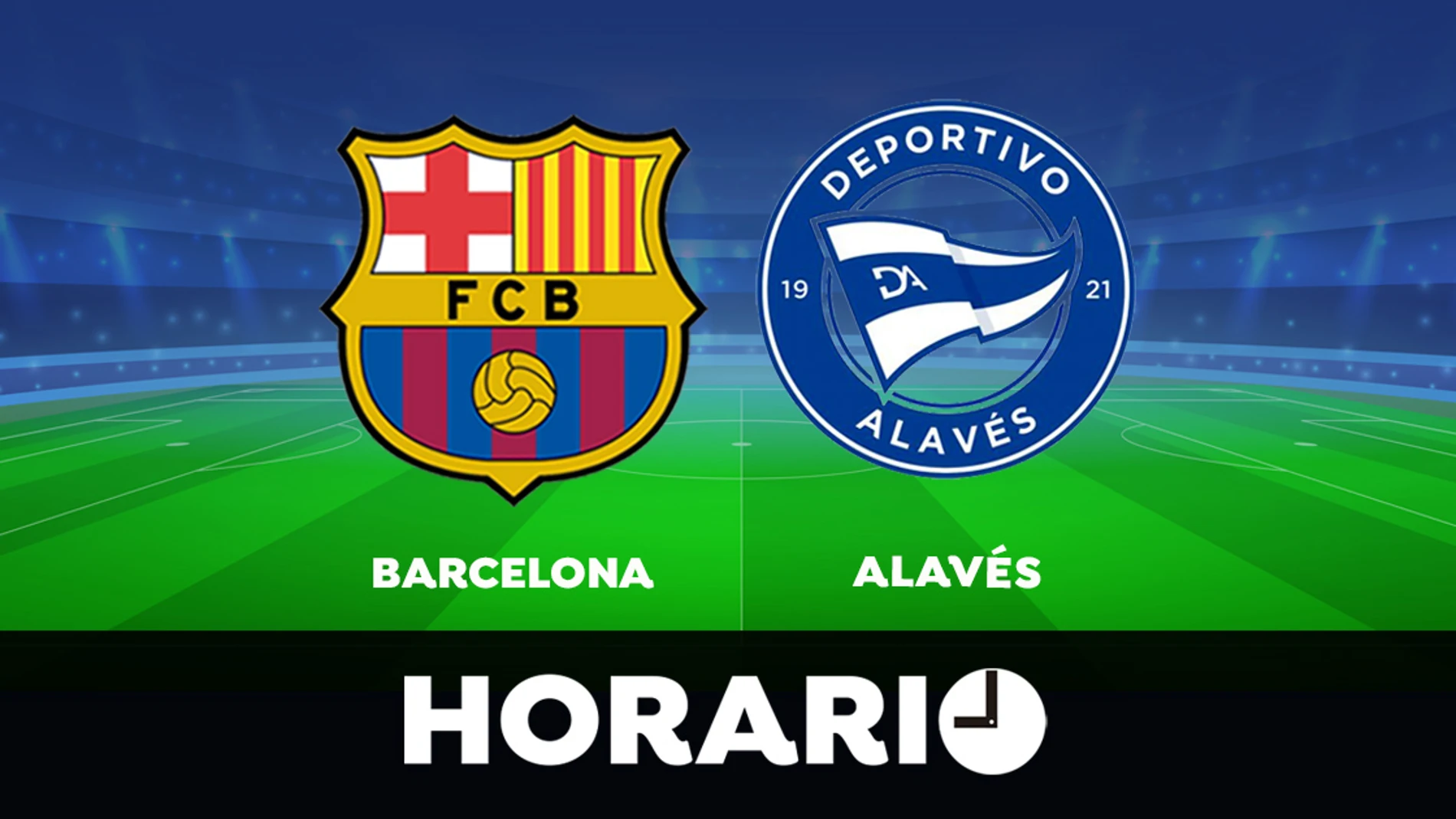 Barcelona - Alavés: Horario y dónde ver el partido de la Liga Santander