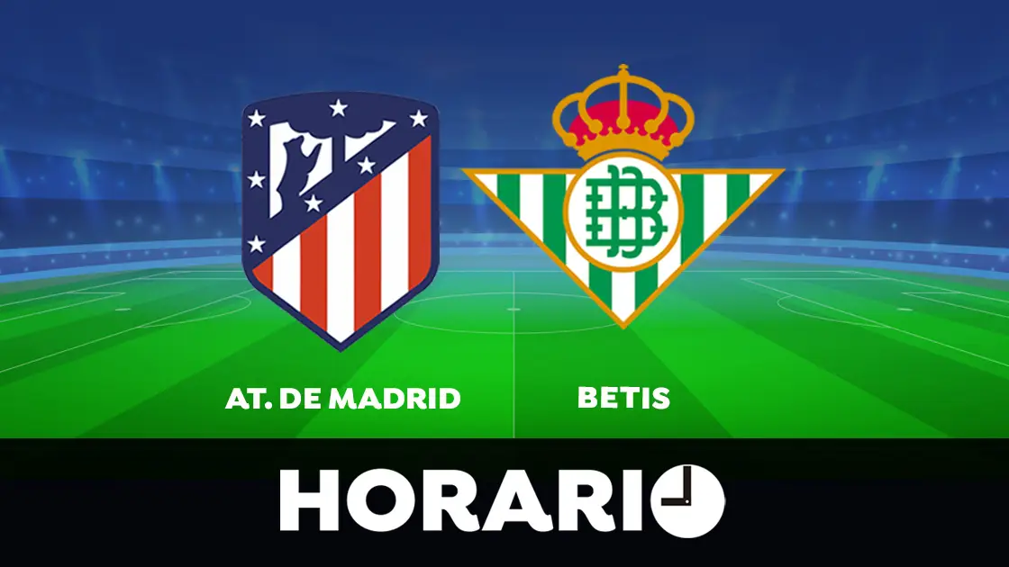 Atl&eacute;tico de Madrid - Betis: Horario y d&oacute;nde ver el partido de la Liga Santander en directo