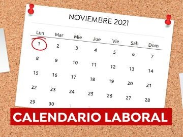 Calendario laboral noviembre 2021: Días festivos y puentes en tu localidad y comunidad autónoma