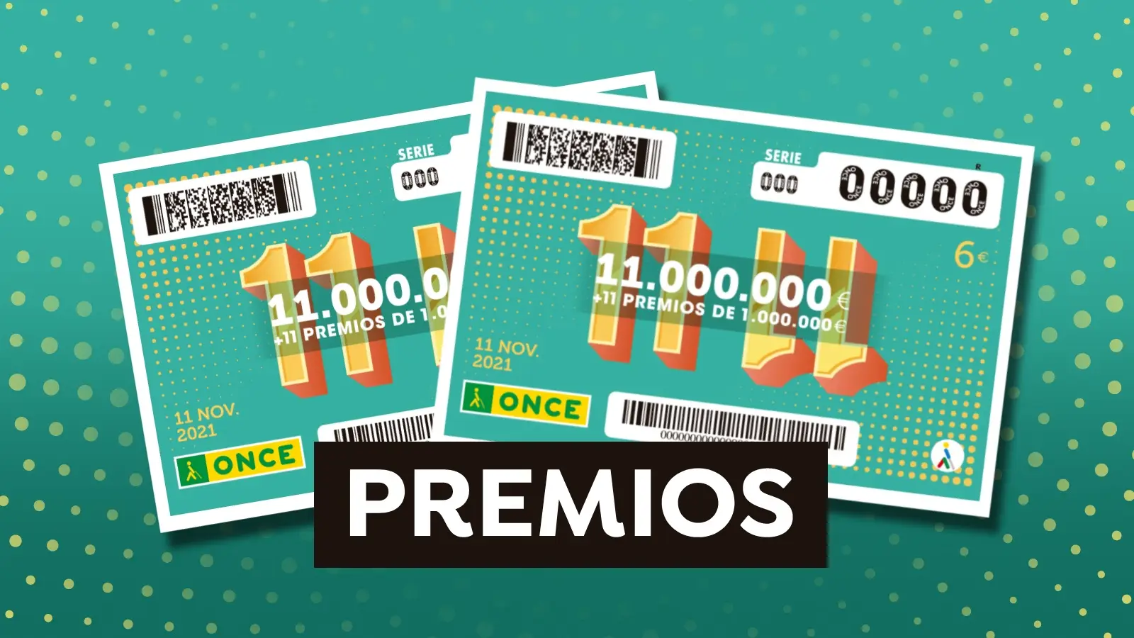 Premios del Sorteo 11 del 11 de la ONCE, terminaciones y probabilidades de ganar Premios del Sorteo 11 del 11 de la ONCE, terminaciones y probabilidades de ganar