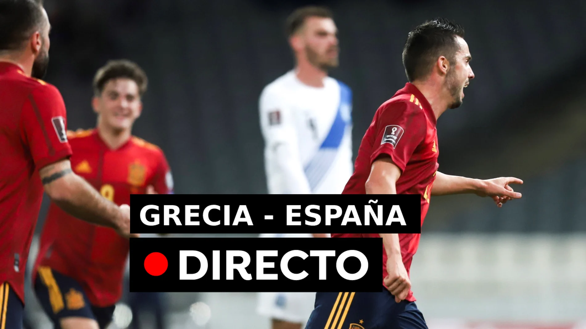 - España: Resultado, resumen goles de la Clasificación para el Mundial de Qatar 2022, en directo (0-1)