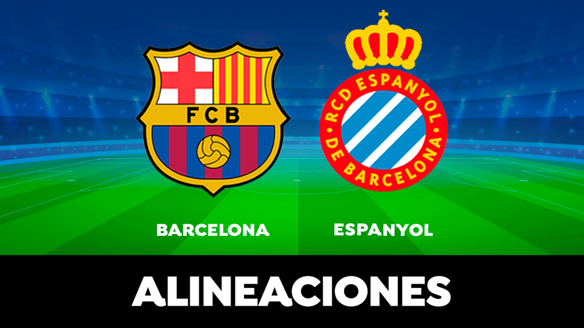 Alineación del Barcelona hoy contra el Espanyol en el partido de la Liga Santander