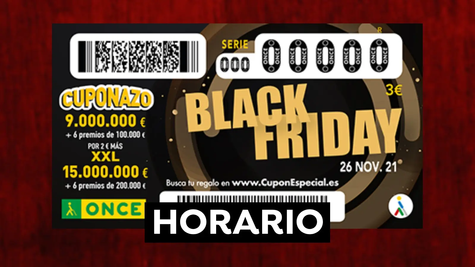 Cupón Extra Black Friday ONCE 2021: Horario y dónde ver el sorteo extra del 26 de noviembre en directo Cupón Extra Black Friday ONCE 2021: Horario y dónde ver el sorteo extra del 26 de noviembre en directo