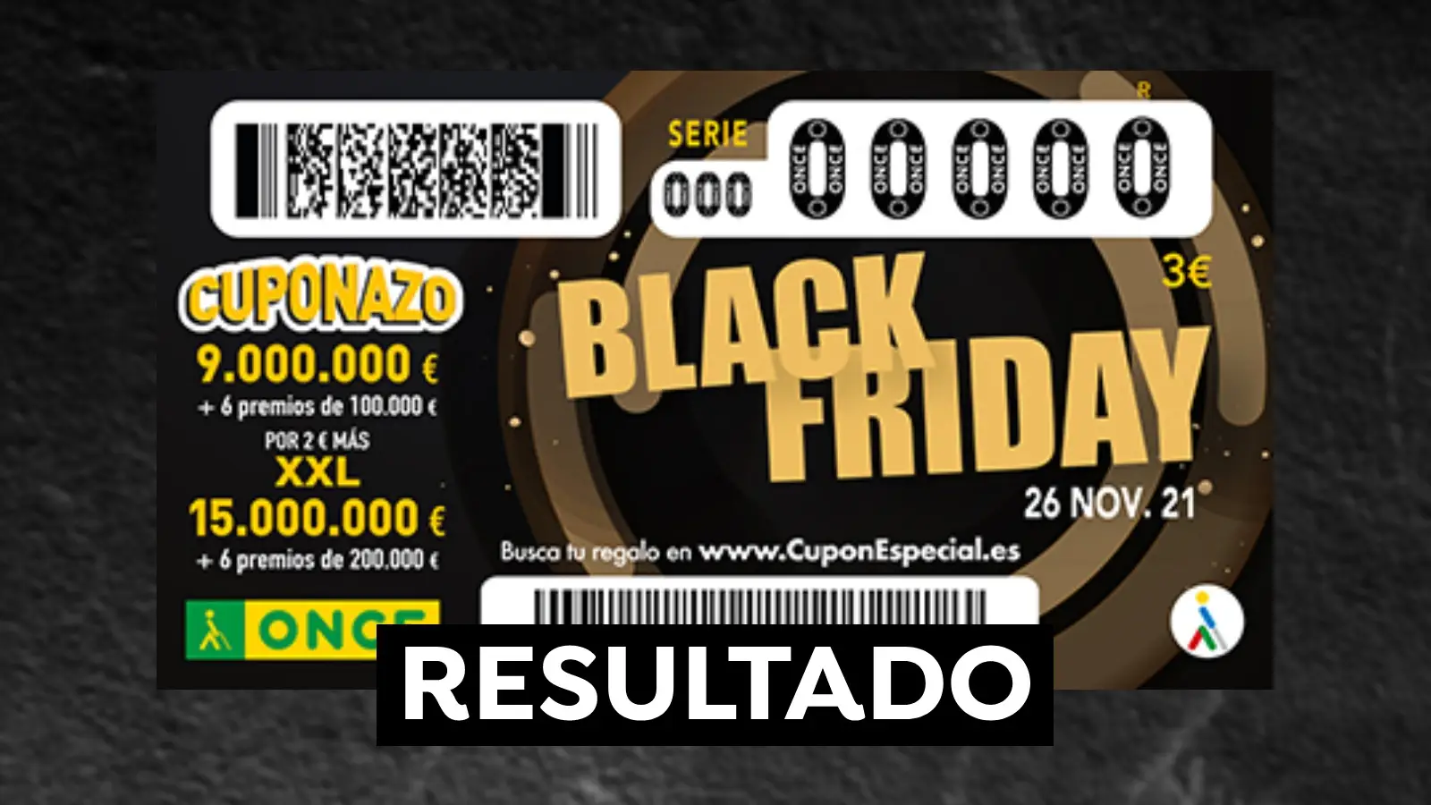 Comprobar Cup&oacute;n Extra Black Friday ONCE 2021: Resultado del sorteo extra hoy 26 de noviembre