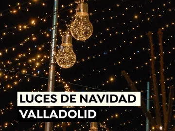 Encendido de las luces de Navidad Valladolid en 2021 Encendido de las luces de Navidad Valladolid en 2021