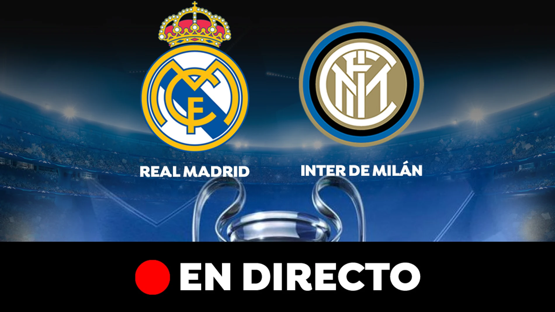 Real Madrid - Inter de Milán: partido de Champions League, en directo