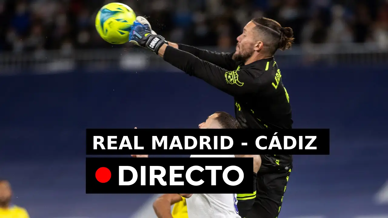 Resultado del Real Madrid - C&aacute;diz hoy, en directo