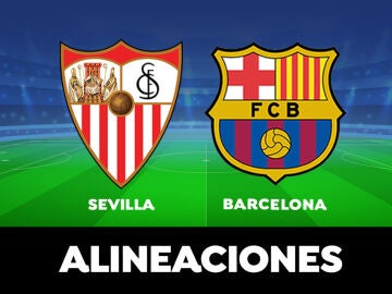 Alineación del Barcelona en el partido de hoy ante el Sevilla de la Liga Santander