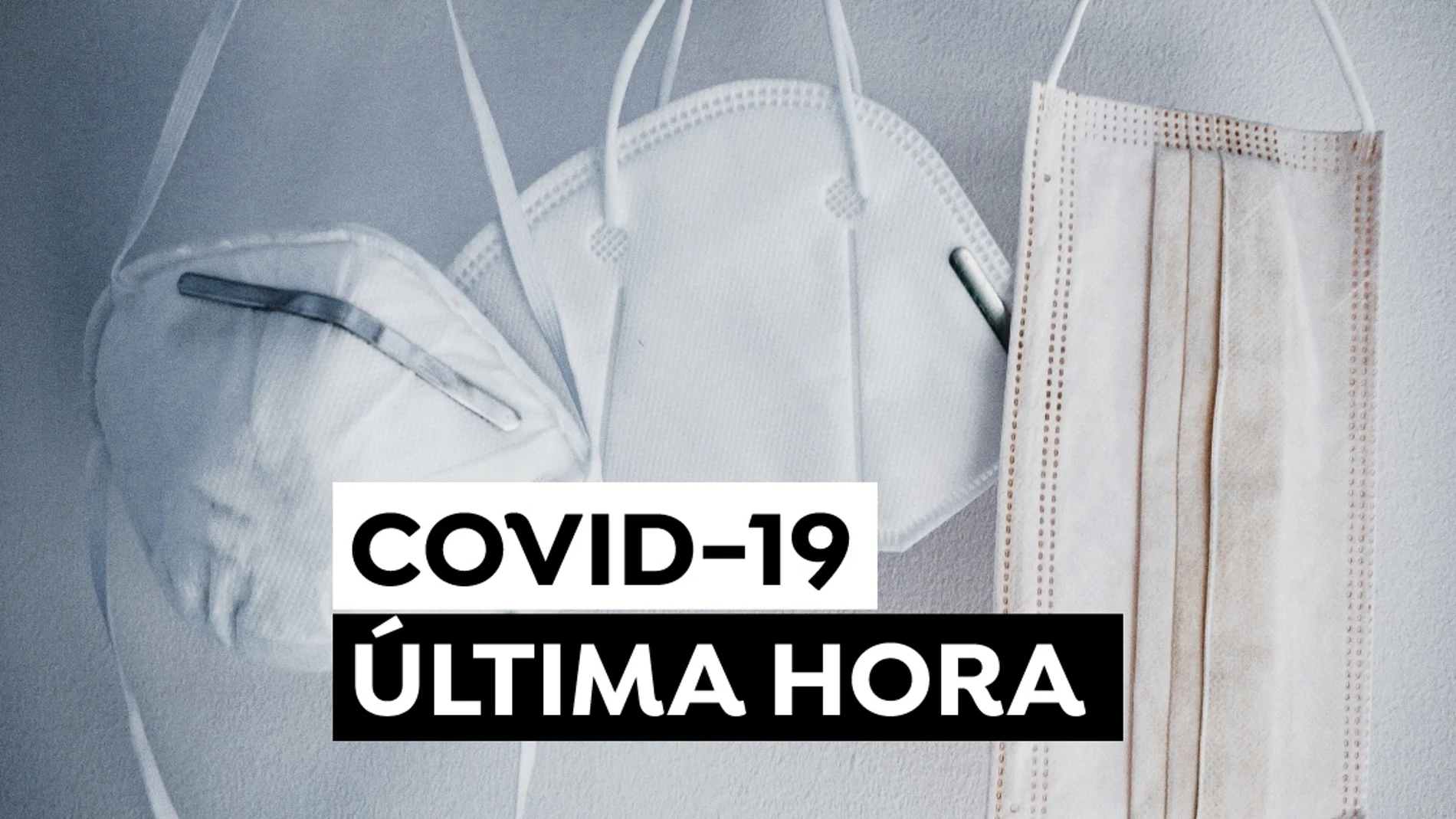 Coronavirus España hoy: Nuevas restricciones y última hora del COVID-19