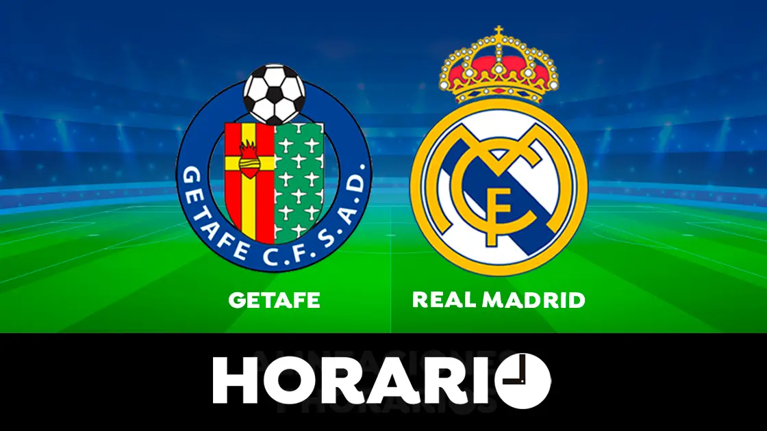 Getafe - Real Madrid: Horario y dónde ver el partido de la Liga Santander Getafe - Real Madrid: Horario y dónde ver el partido de la Liga Santander
