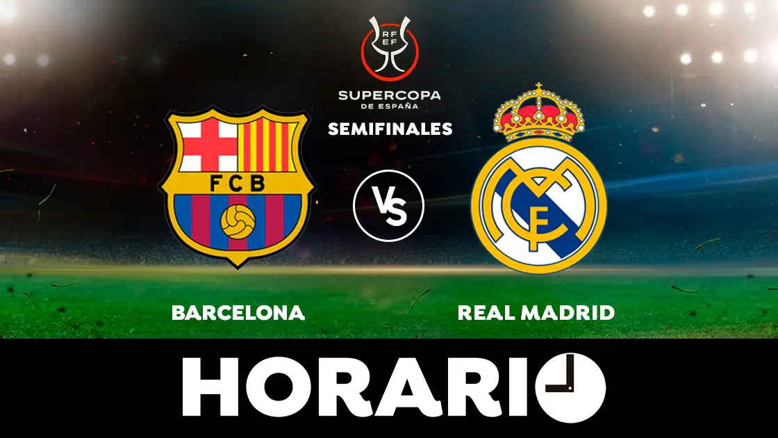 Barcelona - Real Madrid: Horario y dónde ver la semifinal de la Supercopa de España Barcelona - Real Madrid: Horario y dónde ver la semifinal de la Supercopa de España