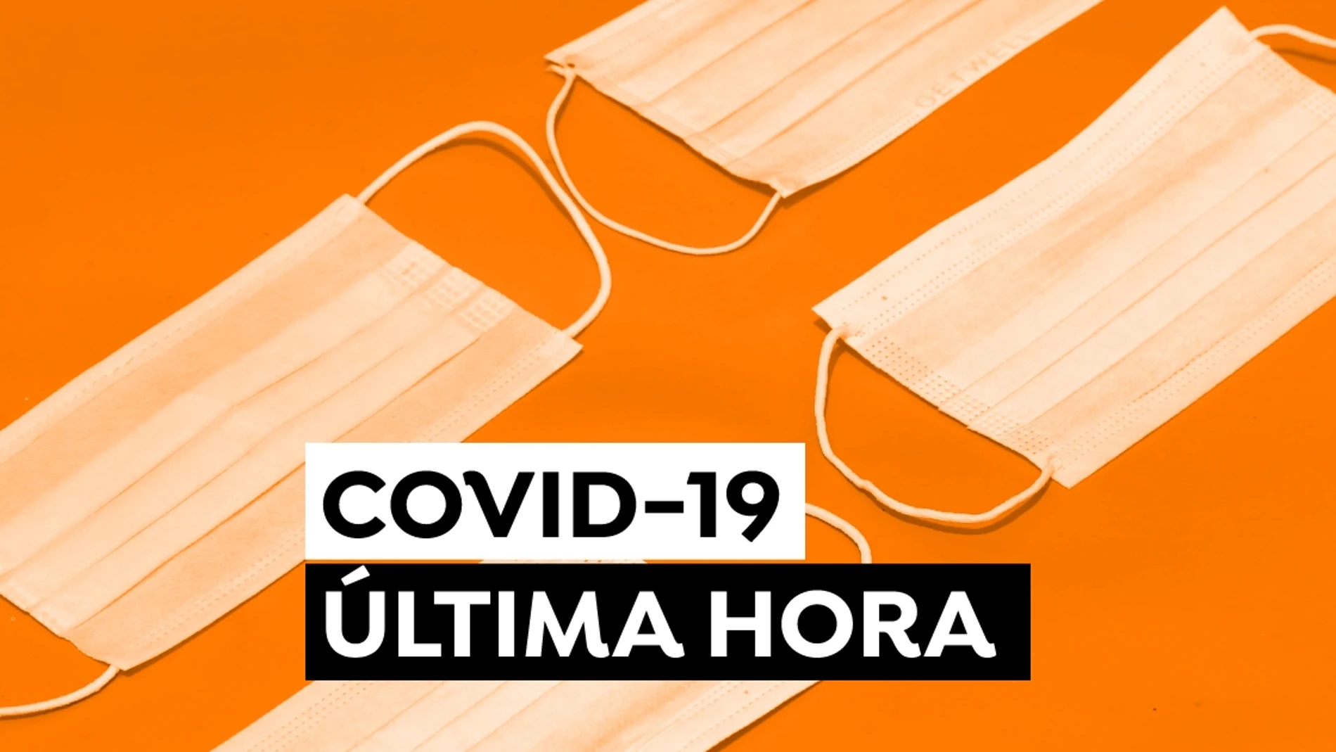 Coronavirus en España hoy, última hora del COVID-19 Coronavirus en España hoy, última hora del COVID-19